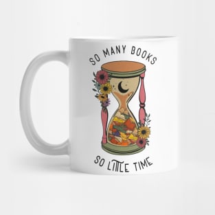 So Many Books so Little Time Mug